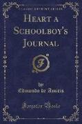 Heart a Schoolboy's Journal (Classic Reprint)