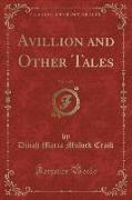 Avillion and Other Tales, Vol. 3 of 3 (Classic Reprint)
