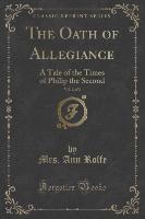 The Oath of Allegiance, Vol. 2 of 2