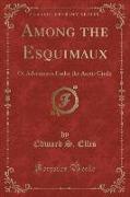 Among the Esquimaux