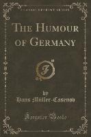 The Humour of Germany (Classic Reprint)