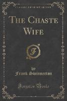 The Chaste Wife (Classic Reprint)