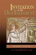 Invitation to the Old Testament: Leader Guide