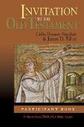Invitation to the Old Testament: Participant Book