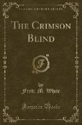 The Crimson Blind (Classic Reprint)