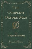 The Compleat Oxford Man (Classic Reprint)