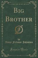 Big Brother (Classic Reprint)