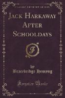 Jack Harkaway After Schooldays (Classic Reprint)