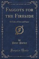 Faggots for the Fireside