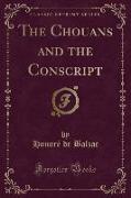 The Chouans and the Conscript (Classic Reprint)