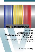 Mediatoren und Mediatorinnen in Bukarest, Rumänien