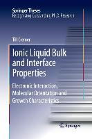 Ionic Liquid Bulk and Interface Properties