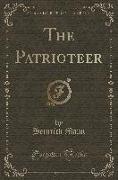 The Patrioteer (Classic Reprint)