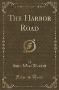The Harbor Road (Classic Reprint)