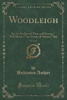Woodleigh, Vol. 3 of 3