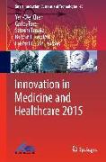 Innovation in Medicine and Healthcare 2015