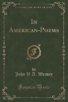 In American-Poems (Classic Reprint)