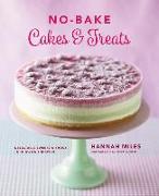 No-Bake! Cakes & Treats Cookbook