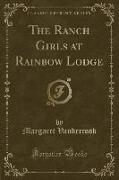 The Ranch Girls at Rainbow Lodge (Classic Reprint)