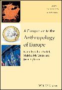 A Companion to the Anthropology of Europe