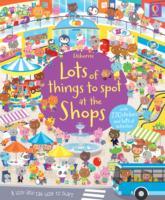 Lots of Things to Spot at the Shops Sticker Book