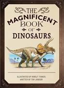 The Magnificent Book of Dinosaurs