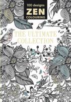 Zen Colouring - The Ultimate Collection