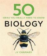 50 Biology Ideas You Really Need to Know