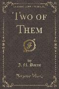 Two of Them (Classic Reprint)