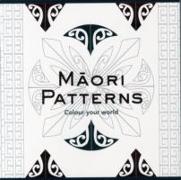 Colouring Book: Maori Patterns, Colour Your World