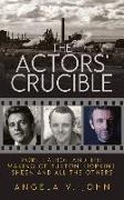 The Actors' Crucible: Port Talbot and the Making of Burton, Hopkins, Sheen and All the Others