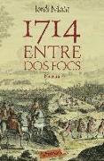 1714. Entre dos focs