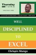 Well Disciplined to Excel