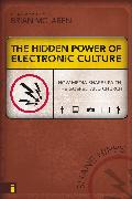 The Hidden Power of Electronic Culture