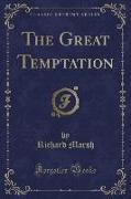 The Great Temptation (Classic Reprint)