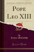 Pope Leo XIII (Classic Reprint)