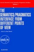 The Semantics/Pragmatics Interface from Different Points of View