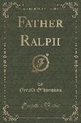 Father Ralph (Classic Reprint)