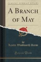 A Branch of May (Classic Reprint)