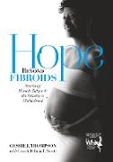 Hope Beyond Fibroids