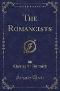 The Romancists, Vol. 1 (Classic Reprint)