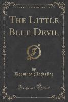 The Little Blue Devil (Classic Reprint)