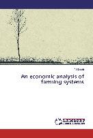 An economic analysis of farming systems