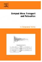 Damped Wave Transport and Relaxation