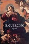 Il Guercino. Disegni, dipinti