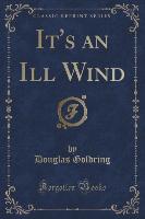 It's an Ill Wind (Classic Reprint)