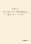 Wasserpilze und Kalkreinigung