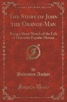 The Story of John the Orange-Man