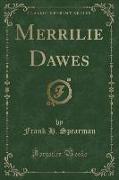 Merrilie Dawes (Classic Reprint)
