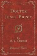 Doctor Jones' Picnic (Classic Reprint)